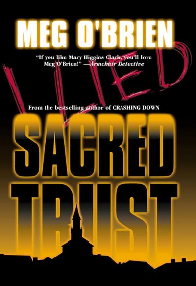 Книга Sacred Trust (Meg  O'Brien)