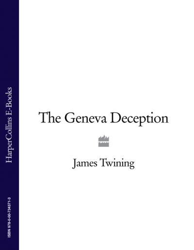 Книга The Geneva Deception (James  Twining)