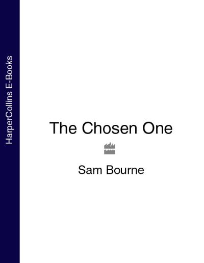 Книга The Chosen One (Sam  Bourne)