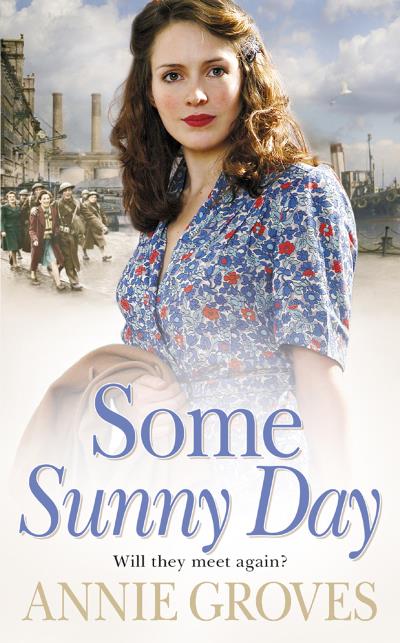 Книга Some Sunny Day (Annie Groves)