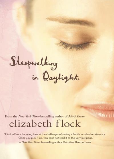 Книга Sleepwalking in Daylight (Elizabeth  Flock)