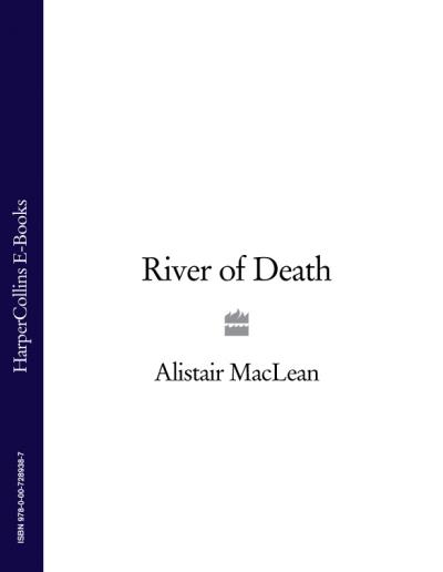 Книга River of Death (Alistair MacLean)