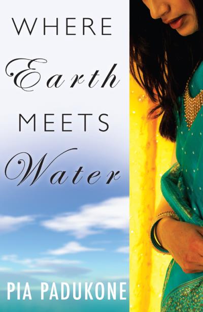 Книга Where Earth Meets Water (Pia  Padukone)