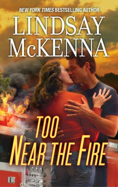 Книга Too Near The Fire (Lindsay McKenna)