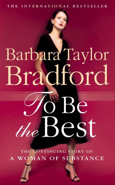 Книга To Be the Best (Barbara Taylor Bradford)