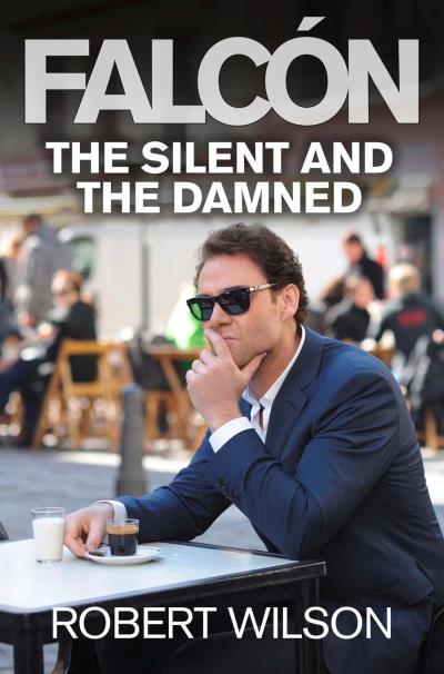 Книга The Silent and the Damned (Robert Thomas Wilson)