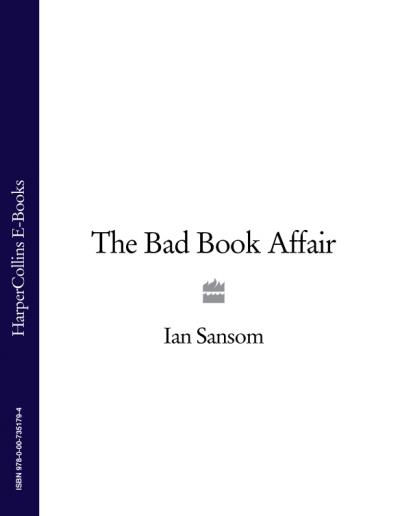 Книга The Bad Book Affair (Ian  Sansom)