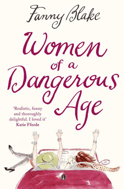 Книга Women of a Dangerous Age (Fanny  Blake)