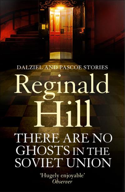 Книга There are No Ghosts in the Soviet Union (Reginald  Hill)