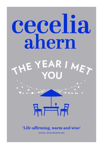 Книга The Year I Met You (Cecelia Ahern)