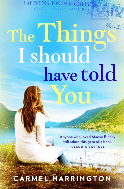 Книга The Things I Should Have Told You (Carmel  Harrington)