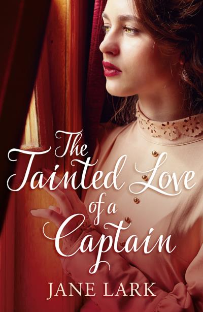 Книга The Tainted Love of a Captain (Jane  Lark)