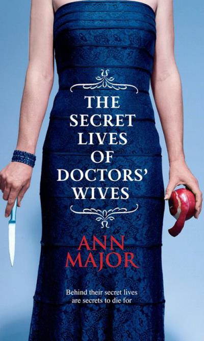 Книга The Secret Lives of Doctors' Wives (Ann  Major)