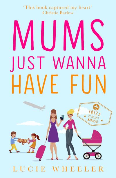 Книга Mums Just Wanna Have Fun (Lucie  Wheeler)