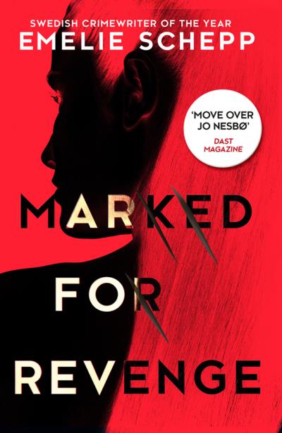 Книга Marked For Revenge (Emelie  Schepp)