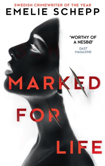 Книга Marked For Life (Emelie  Schepp)