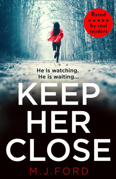 Книга Keep Her Close (M.J.  Ford)