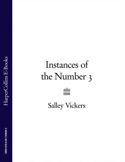 Книга Instances of the Number 3 (Salley  Vickers)