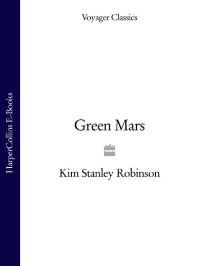 Книга Green Mars (Kim Stanley Robinson)