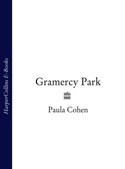 Книга Gramercy Park (Paula  Cohen)