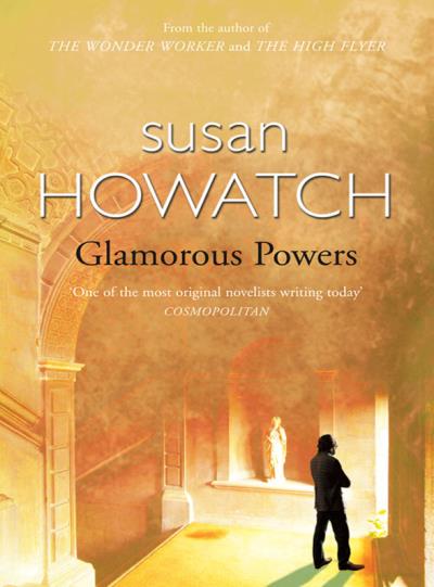 Книга Glamorous Powers (Susan  Howatch)