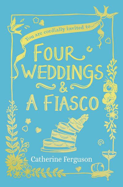 Книга Four Weddings and a Fiasco (Catherine  Ferguson)