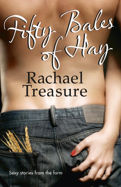 Книга Fifty Bales of Hay (Rachael Treasure)