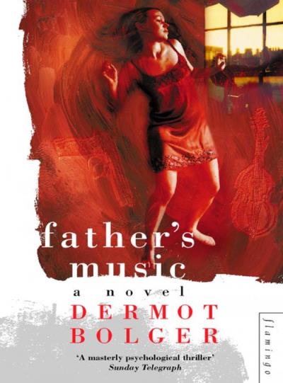 Книга Father’s Music (Dermot  Bolger)