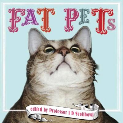 Книга Fat Pets (Professor J. D. Scoffbowl)