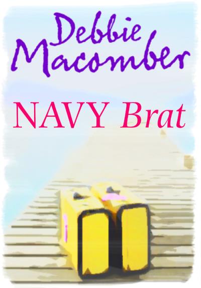 Книга Navy Brat (Debbie Macomber)