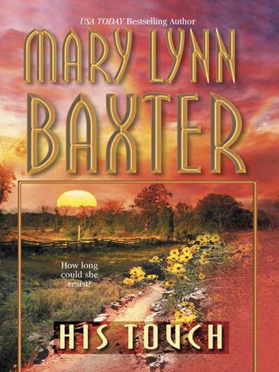 Книга His Touch (Mary Baxter Lynn)