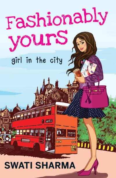 Книга Fashionably Yours (Swati  Sharma)