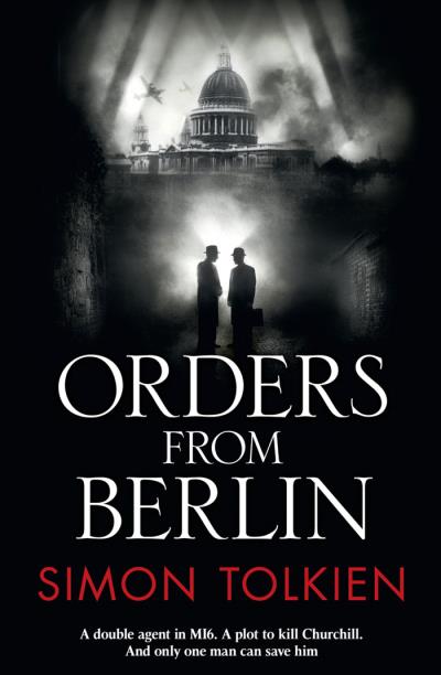 Книга Orders from Berlin (Simon  Tolkien)