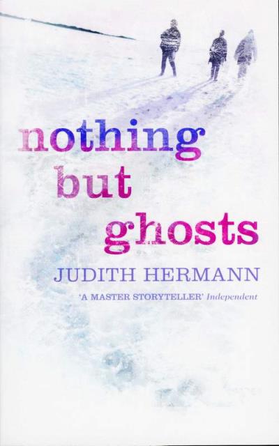 Книга Nothing but Ghosts (Judith  Hermann)