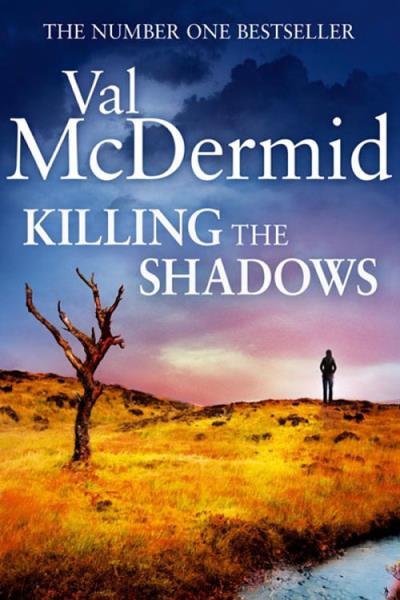 Книга Killing the Shadows (Val  McDermid)