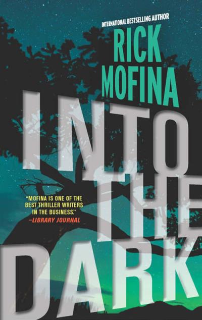 Книга Into the Dark (Rick  Mofina)