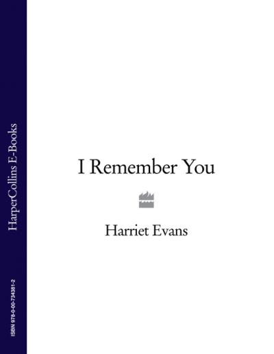 Книга I Remember You (Harriet  Evans)