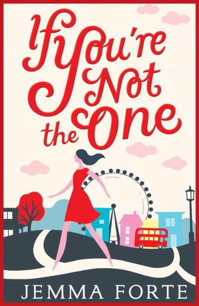 Книга If You're Not The One (Jemma  Forte)