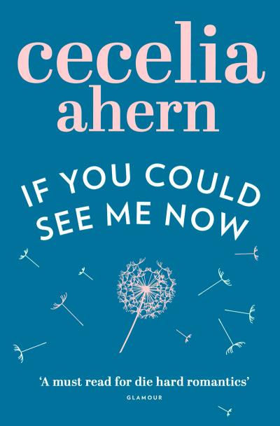 Книга If You Could See Me Now (Cecelia Ahern)