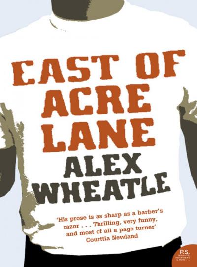 Книга East of Acre Lane (Alex  Wheatle)