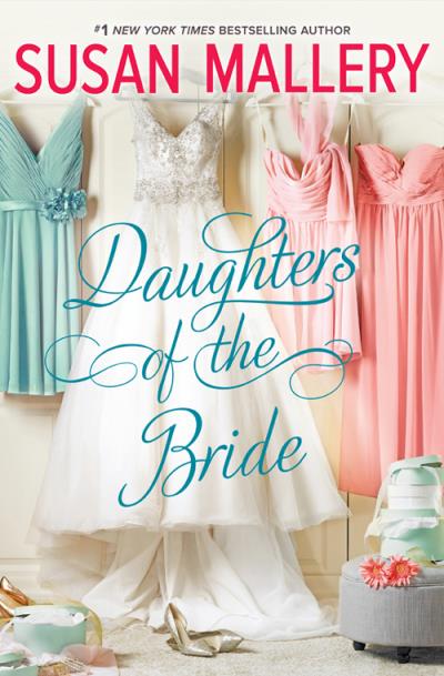 Книга Daughters Of The Bride (Сьюзен Мэллери)