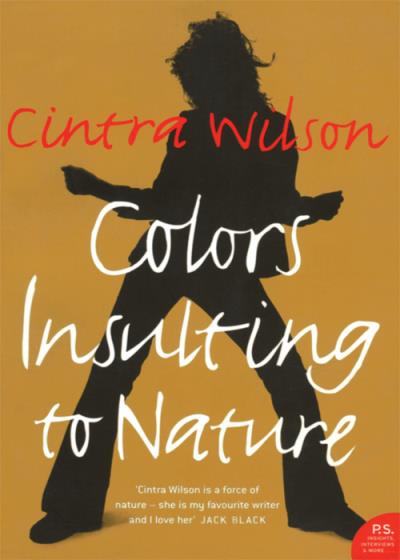 Книга Colors Insulting to Nature (Cintra  Wilson)