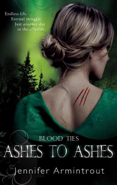 Книга Blood Ties Book Three: Ashes To Ashes (Jennifer Armintrout)