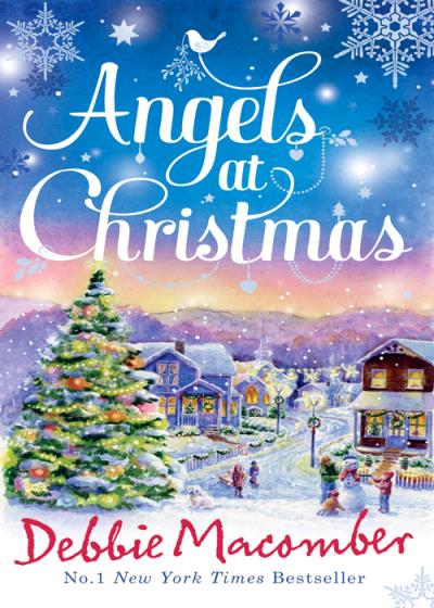 Книга Angels at Christmas: Those Christmas Angels / Where Angels Go (Debbie Macomber)