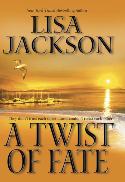 Книга A Twist Of Fate (Lisa  Jackson)