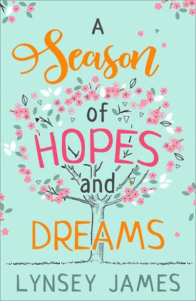 Книга A Season of Hopes and Dreams (Lynsey  James)