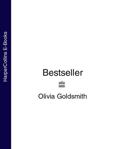 Книга Bestseller (Olivia  Goldsmith)