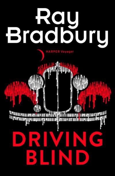 Книга Driving Blind (Рэй Брэдбери)