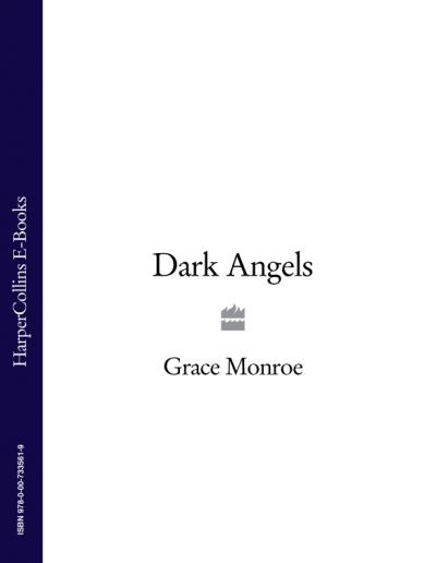 Книга Dark Angels (Grace Monroe)