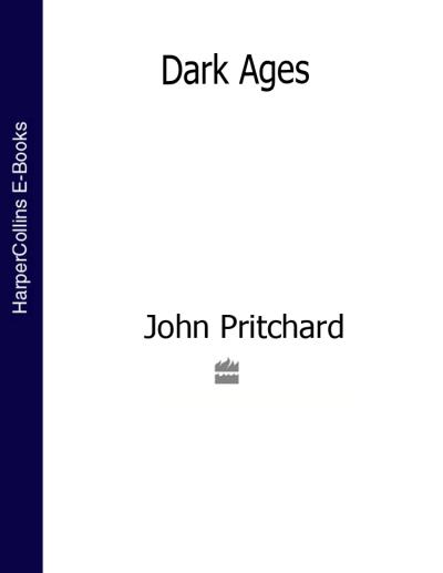 Книга Dark Ages (John  Pritchard)